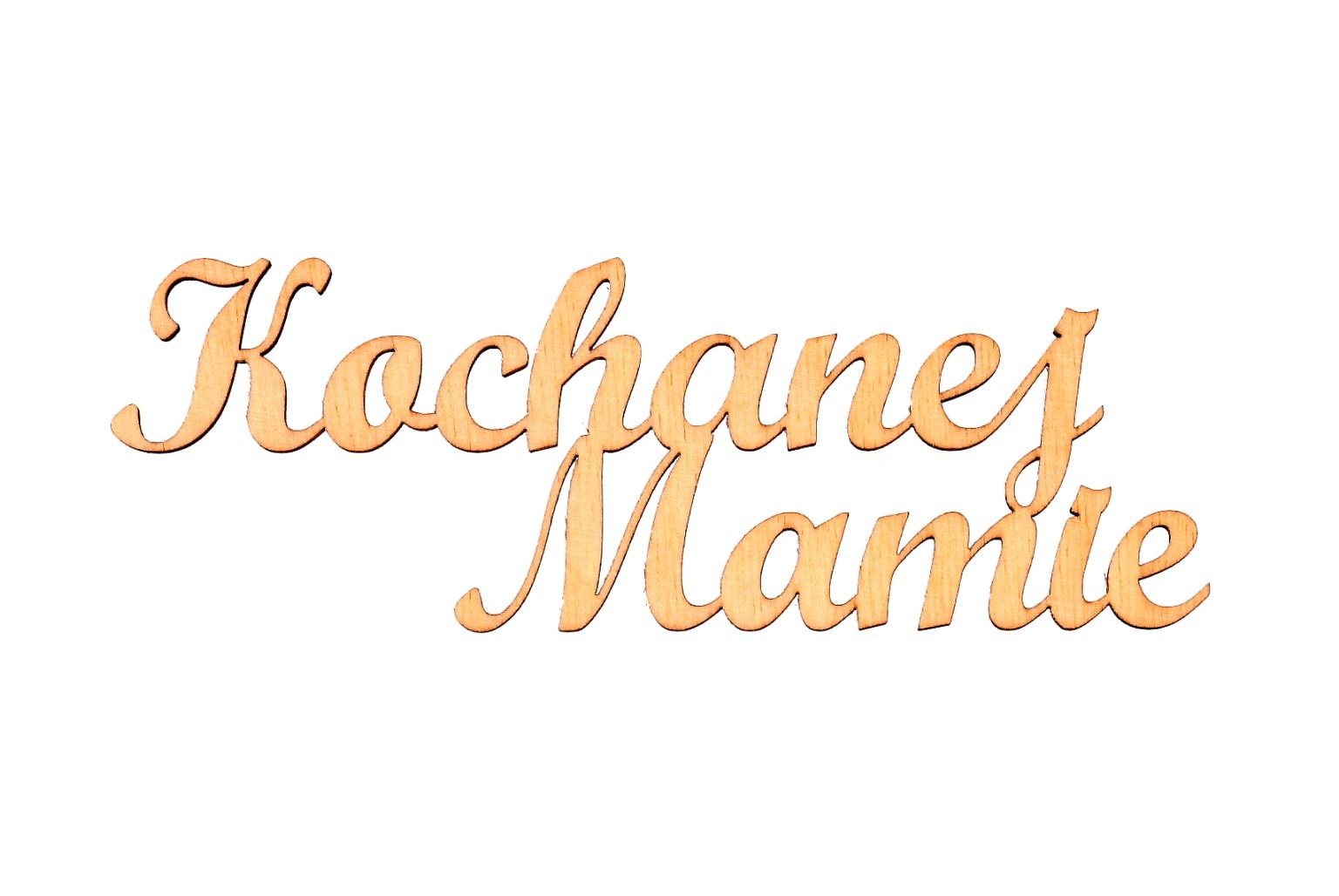 Drewniany napis Kochanej Mamie