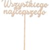 Drewniany topper - Wszystkiego najlepszego